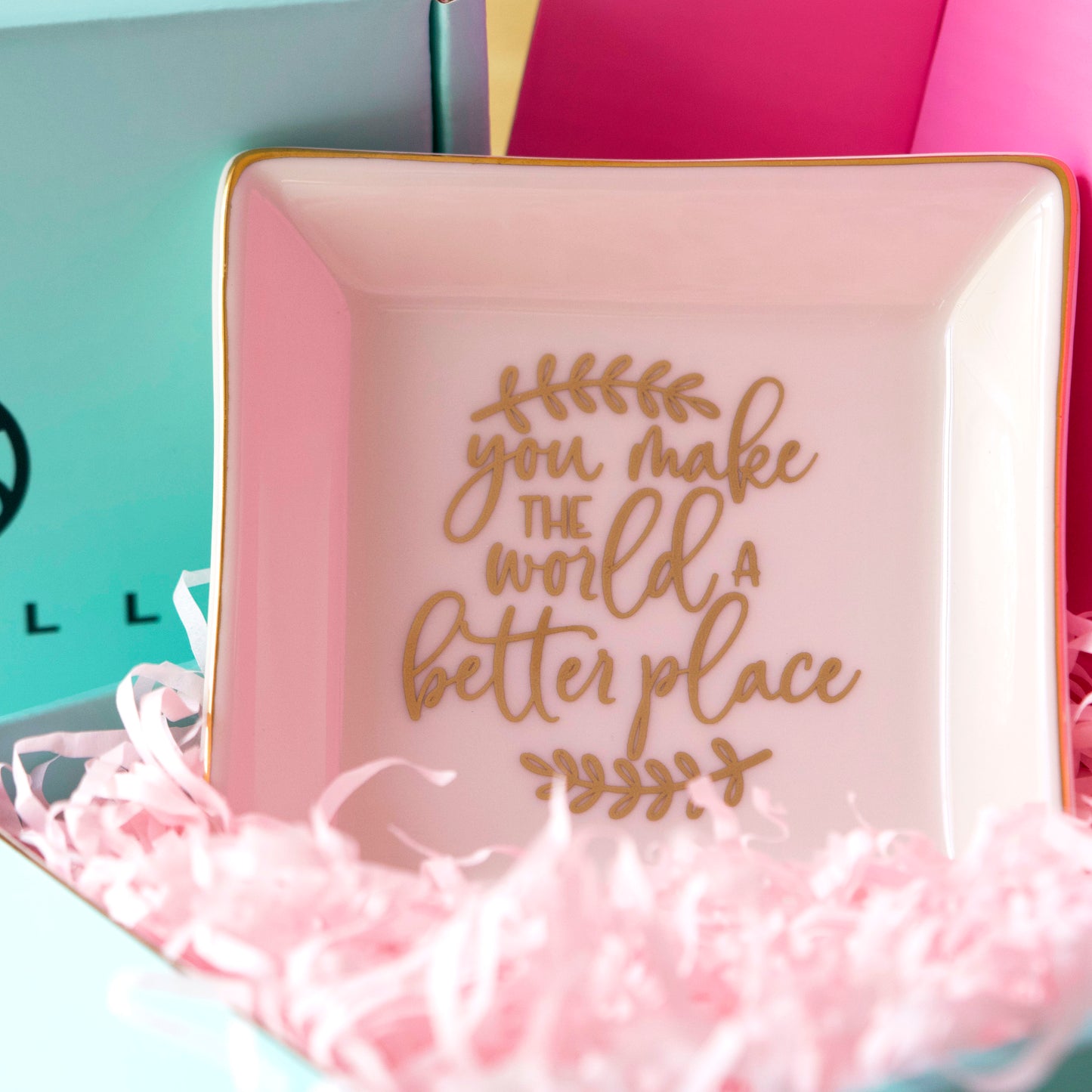 "You make the world a better place" Message ring dish